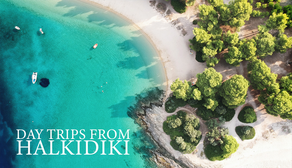 Day Trips from Halkidiki