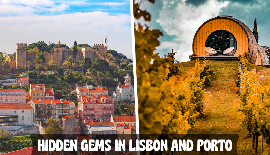 Hidden Gems in Lisbon and Porto